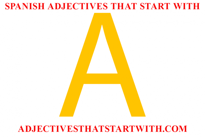 spanish adjectives that start with a | spanish adjectives starting with a